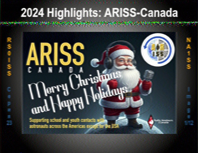 2024 ARISS-Canada SSTV Image received in PD120 Format.
